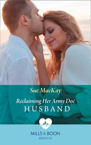 Reclaiming Her Army Doc Husband (Mills &amp; Boon Medical)