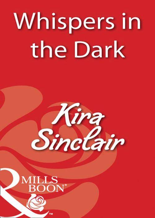 Whispers in the Dark (Mills &amp; Boon Blaze): First edition