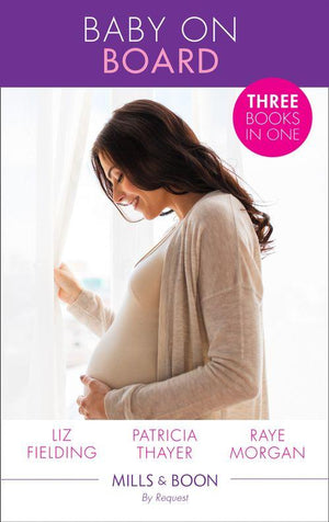 Baby on Board: Secret Baby, Surprise Parents / Her Baby Wish / Keeping Her Baby&#39;s Secret (Mills &amp; Boon By Request): First edition