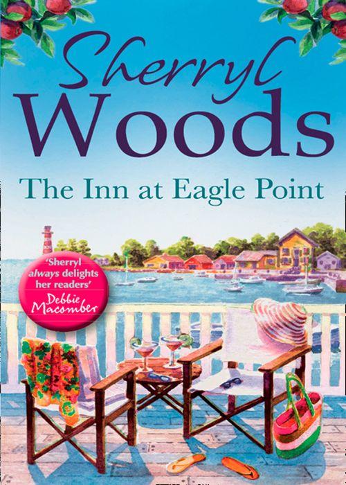 A Chesapeake Shores Novel - The Inn at Eagle Point (A Chesapeake Shores Novel, Book 1): First edition