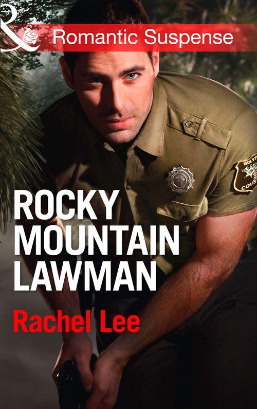 Conard County: The Next Generation - Rocky Mountain Lawman (Mills &amp; Boon Romantic Suspense) (Conard County: The Next Generation, Book 15): First edition
