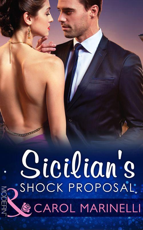 Playboys of Sicily - Sicilian&#39;s Shock Proposal (Mills &amp; Boon Modern) (Playboys of Sicily, Book 1): First edition