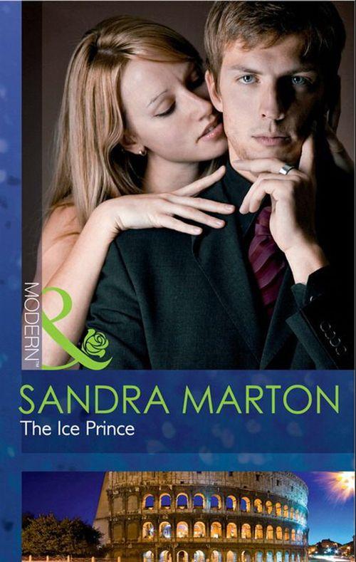 The Orsini Brides - The Ice Prince (Mills &amp; Boon Modern) (The Orsini Brides, Book 1): First edition