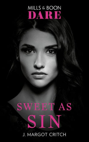 Sin City Brotherhood - Sweet As Sin (Mills &amp; Boon Dare) (Sin City Brotherhood, Book 3)