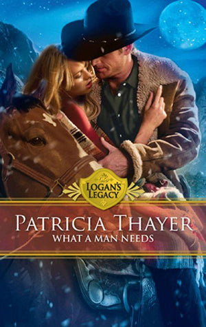 Logan&#39;s Legacy - What a Man Needs (Logan&#39;s Legacy, Book 20): First edition