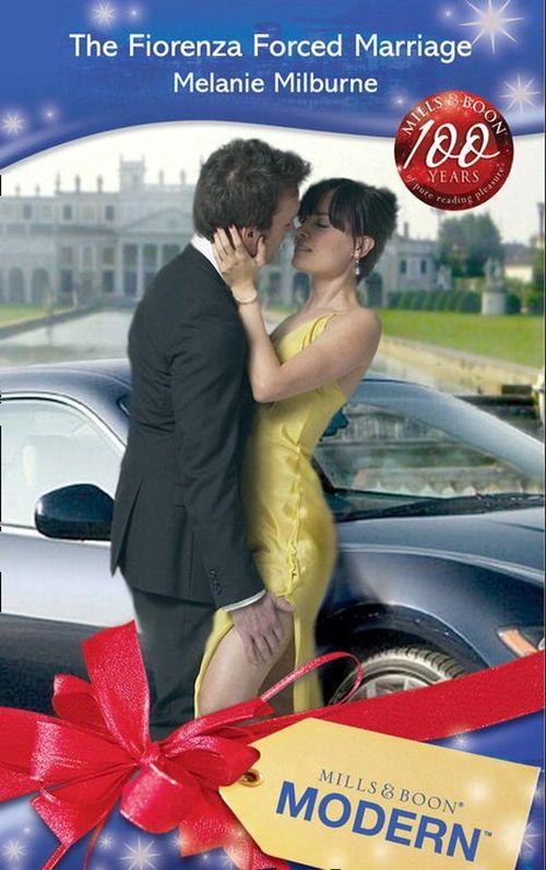 The Fiorenza Forced Marriage (Mills &amp; Boon Modern): First edition