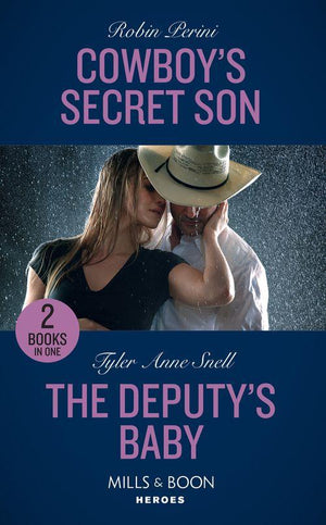 Cowboy&#39;s Secret Son: Cowboy&#39;s Secret Son / The Deputy&#39;s Baby (The Protectors of Riker County) (Mills &amp; Boon Heroes)