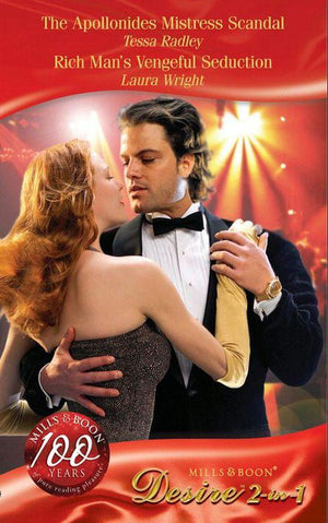 The Apollonides Mistress Scandal / Rich Man&#39;s Vengeful Seduction: The Apollonides Mistress Scandal / Rich Man&#39;s Vengeful Seduction (Mills &amp; Boon Desire): First edition