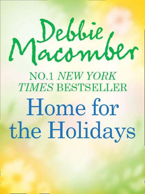 Home for the Holidays: The Forgetful Bride / When Christmas Comes: First edition