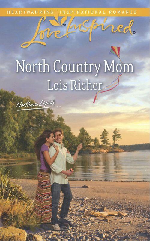 Northern Lights - North Country Mom (Mills &amp; Boon Love Inspired) (Northern Lights, Book 3): First edition