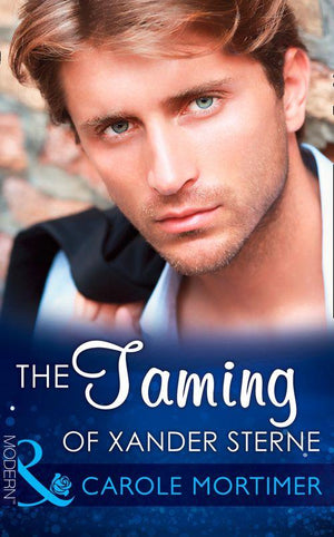 The Twin Tycoons - The Taming of Xander Sterne (Mills &amp; Boon Modern) (The Twin Tycoons, Book 2): First edition