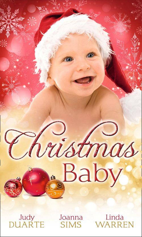 Christmas Baby: A Baby Under the Tree / A Baby For Christmas / Her Christmas Hero: First edition
