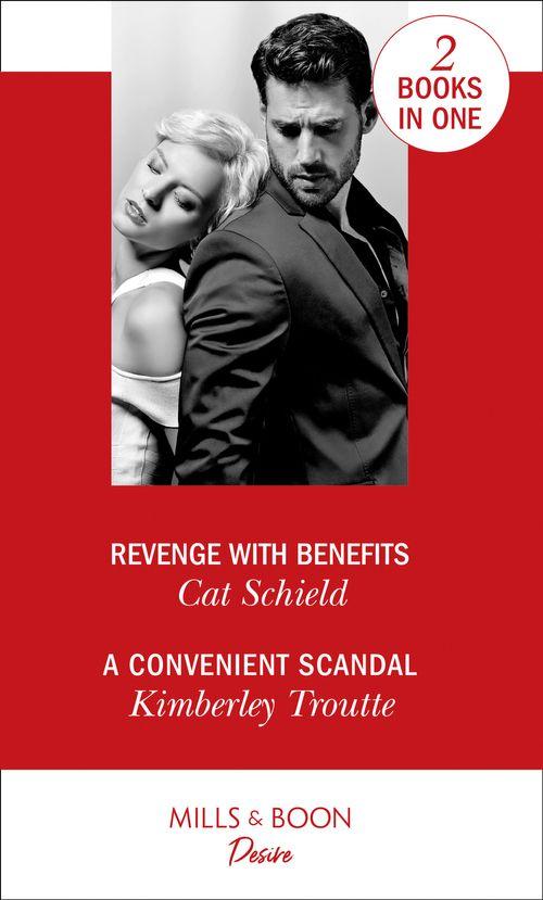 Sweet Tea and Scandal - Revenge With Benefits: Revenge with Benefits (Sweet Tea and Scandal) / A Convenient Scandal (Plunder Cove) (Sweet Tea and Scandal)
