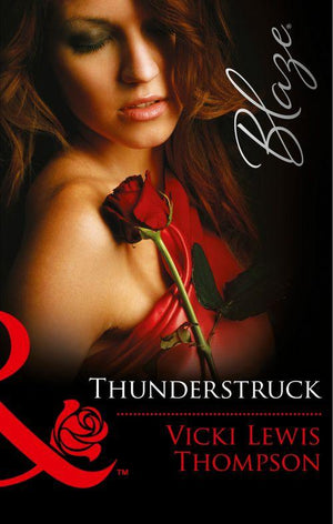Thunder Mountain Brotherhood - Thunderstruck (Mills &amp; Boon Blaze) (Thunder Mountain Brotherhood, Book 2): First edition