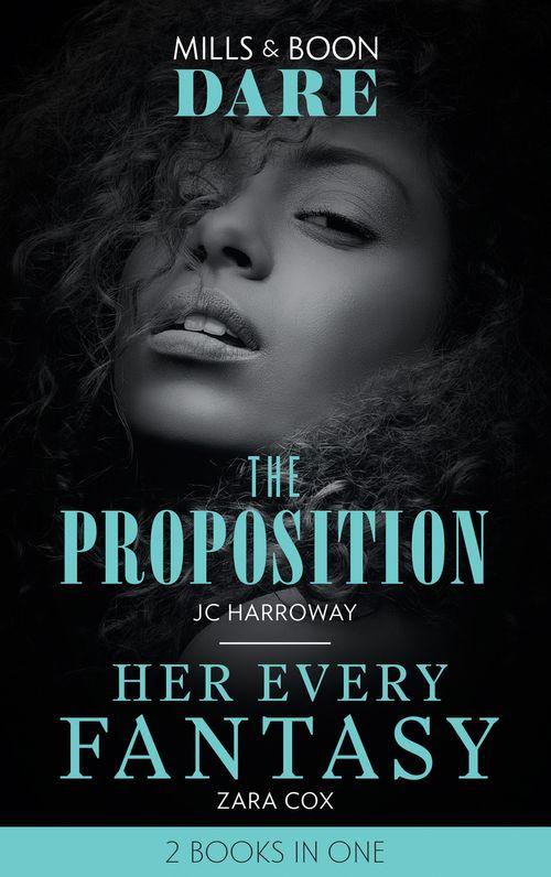 The Proposition / Her Every Fantasy: The Proposition / Her Every Fantasy (Mills &amp; Boon Dare)
