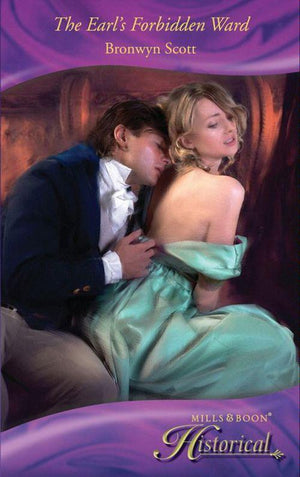 The Earl&#39;s Forbidden Ward (Mills &amp; Boon Historical): First edition