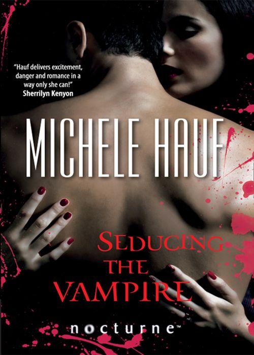 Seducing the Vampire (Mills &amp; Boon Nocturne): First edition