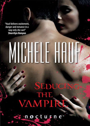 Seducing the Vampire (Mills &amp; Boon Nocturne): First edition