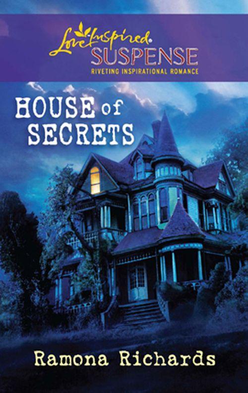House of Secrets (Mills &amp; Boon Love Inspired): First edition