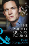 The Mighty Quinns: Rourke (Mills & Boon Blaze) (The Mighty Quinns, Book 21): First edition (9781408997062)
