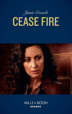 Omega Sector: Under Siege - Cease Fire (Mills &amp; Boon Heroes) (Omega Sector: Under Siege, Book 3)