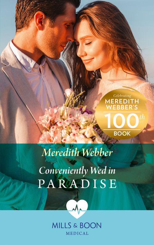 Conveniently Wed In Paradise (Mills &amp; Boon Medical)