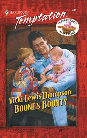 Boone&#39;s Bounty (Mills &amp; Boon Temptation): First edition
