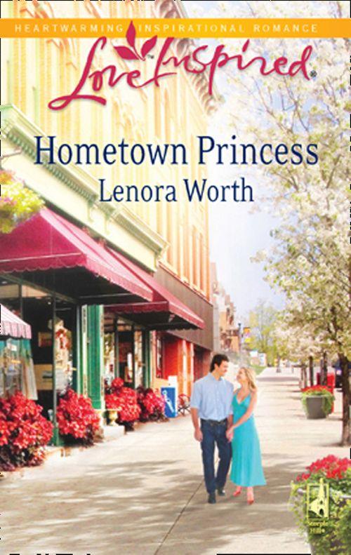 Hometown Princess (Mills &amp; Boon Love Inspired): First edition