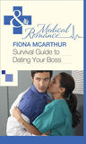 Survival Guide to Dating Your Boss (Mills & Boon Medical): First edition (9781472059130)
