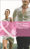 Prince Daddy & the Nanny (Mills & Boon Cherish) (Reigning Men, Book 5): First edition (9781408971239)