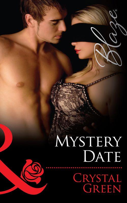Mystery Date (Mills &amp; Boon Blaze): First edition