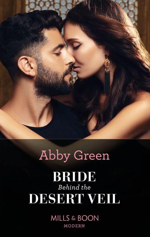 The Marchetti Dynasty - Bride Behind The Desert Veil (Mills &amp; Boon Modern) (The Marchetti Dynasty, Book 3)