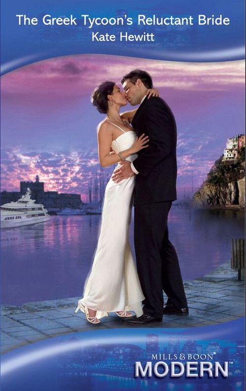The Greek Tycoon&#39;s Reluctant Bride (Mills &amp; Boon Modern): First edition
