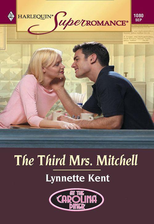 The Third Mrs. Mitchell (Mills &amp; Boon Vintage Superromance): First edition