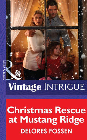 Christmas Rescue At Mustang Ridge (Mills &amp; Boon Intrigue): First edition