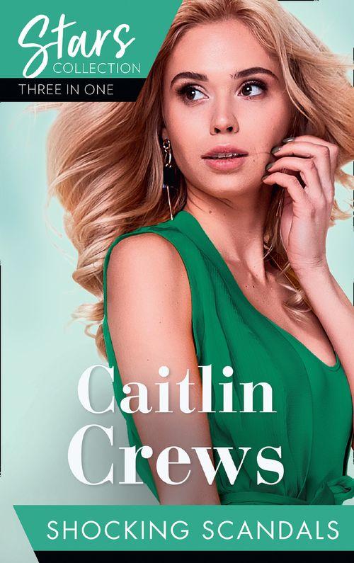Mills &amp; Boon Stars Collection: Shocking Scandals: Castelli&#39;s Virgin Widow / Expecting a Royal Scandal / The Guardian&#39;s Virgin Ward