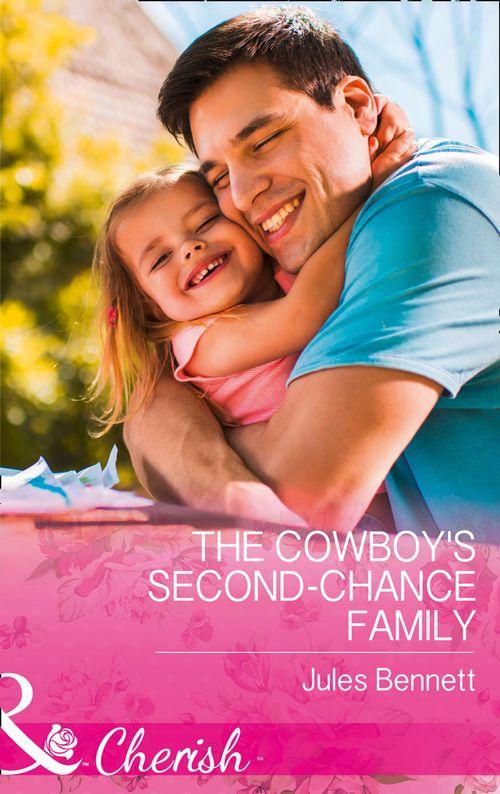 Return to Stonerock - The Cowboy&#39;s Second-Chance Family (Mills &amp; Boon Cherish) (Return to Stonerock, Book 1)