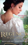 Regency Rogues: Rescued By Temptation: Rescued from Ruin / Miss Marianne's Disgrace (9780263279511)