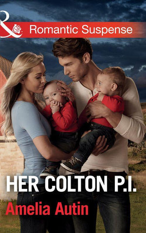 The Coltons of Texas - Her Colton P.i. (Mills &amp; Boon Romantic Suspense) (The Coltons of Texas, Book 5)