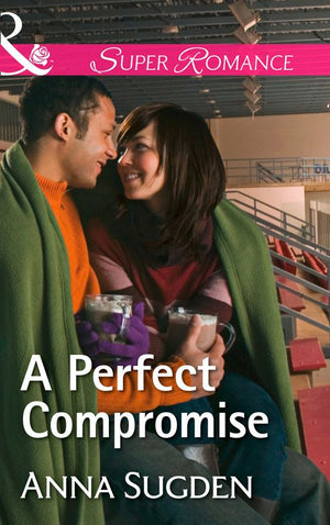 The New Jersey Ice Cats - A Perfect Compromise (Mills &amp; Boon Superromance) (The New Jersey Ice Cats, Book 4)
