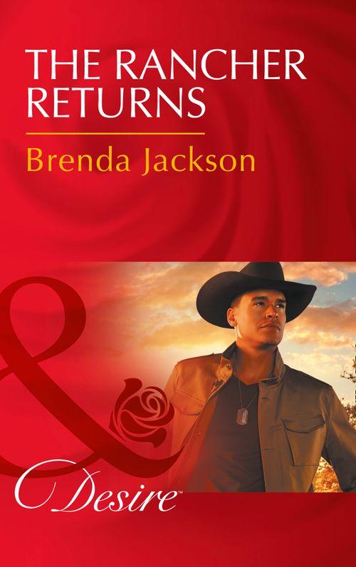 The Westmoreland Legacy - The Rancher Returns (Mills &amp; Boon Desire) (The Westmoreland Legacy, Book 1)