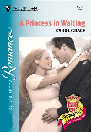 A Princess In Waiting (Mills &amp; Boon Silhouette): First edition