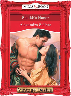 Desert Sons - Sheikh&#39;s Honor (Mills &amp; Boon Desire) (Desert Sons, Book 5): First edition