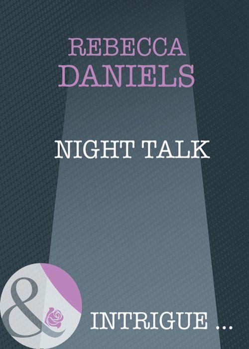 Night Talk (Mills &amp; Boon Intrigue): First edition