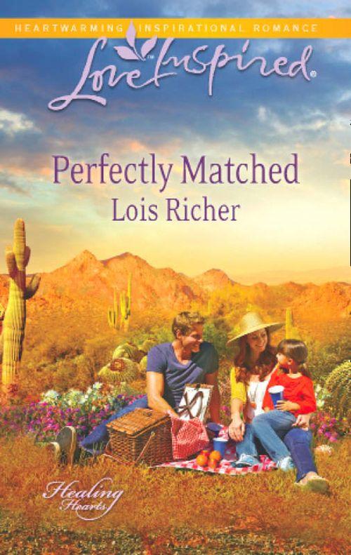 Healing Hearts - Perfectly Matched (Mills &amp; Boon Love Inspired) (Healing Hearts, Book 3): First edition
