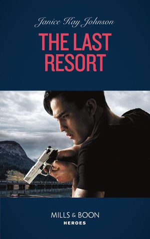 Colton 911: Grand Rapids - The Last Resort (Mills &amp; Boon Heroes) (Colton 911: Grand Rapids, Book 6)
