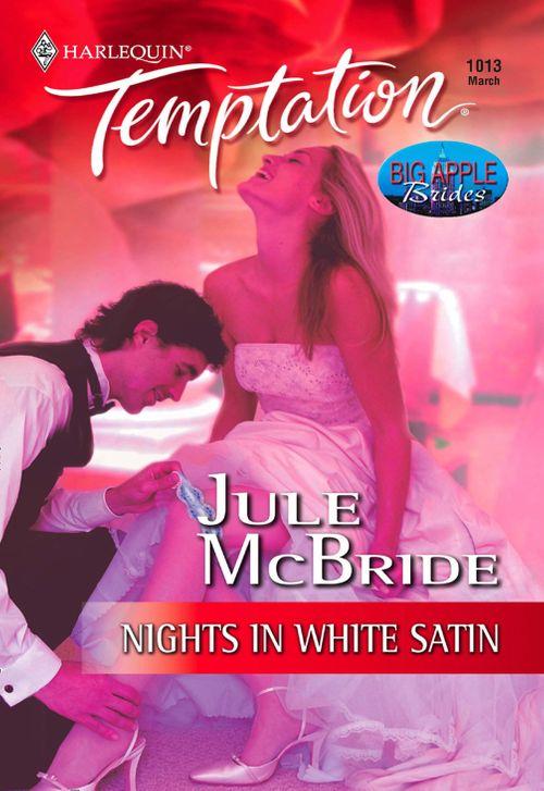 Nights In White Satin (Mills &amp; Boon Temptation): First edition