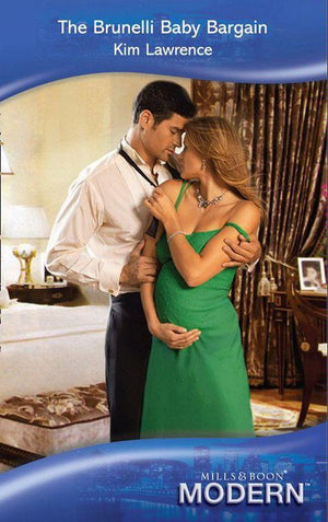 The Brunelli Baby Bargain (Mills &amp; Boon Modern): First edition
