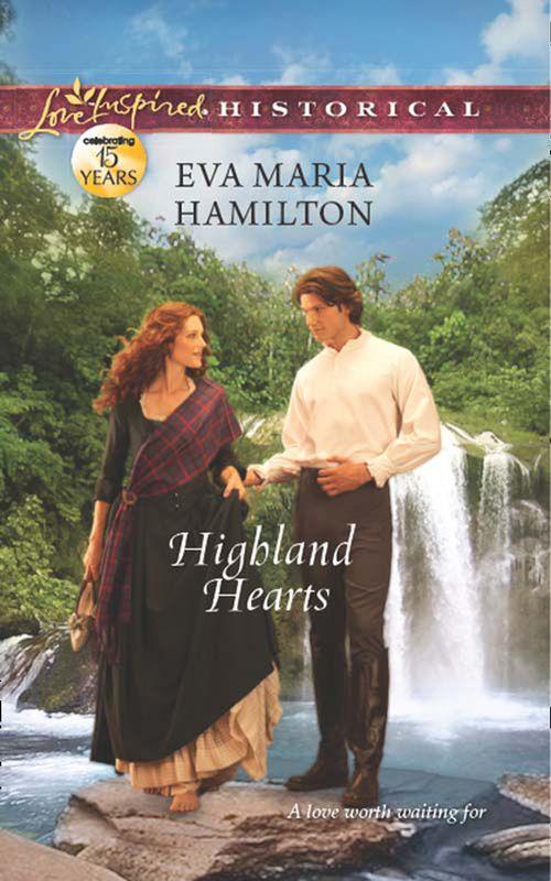 Highland Hearts (Mills &amp; Boon Love Inspired Historical): First edition