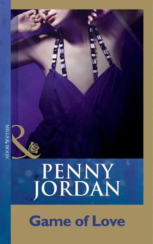 Game Of Love (Mills &amp; Boon Modern): First edition